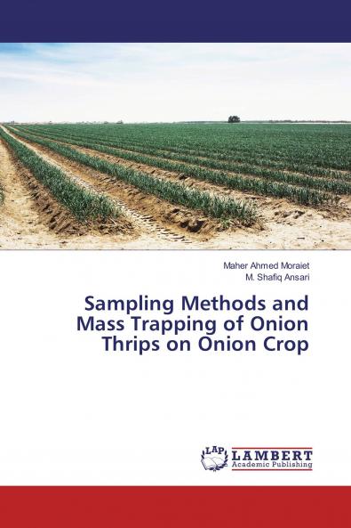 Sampling Methods and Mass Trapping of Onion Thrips on Onion Crop