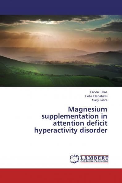 Magnesium supplementation in attention deficit hyperactivity disorder