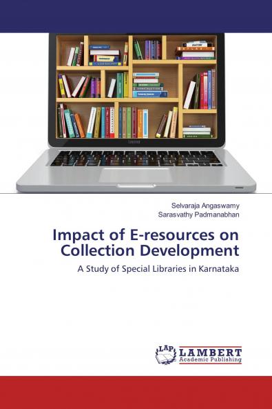 Impact of E-resources on Collection Development