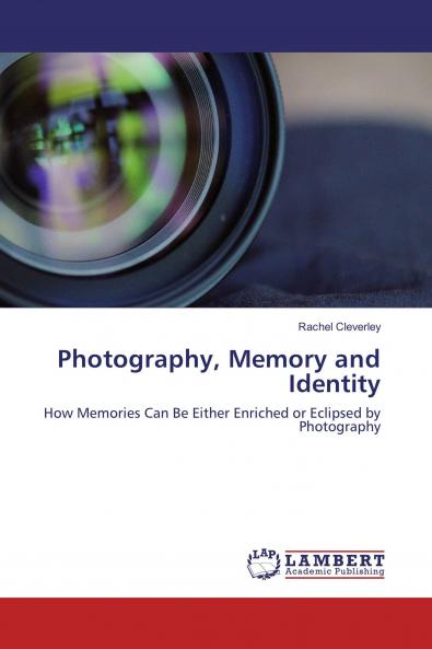 Photography Memory and Identity