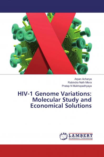 HIV-1 Genome Variations: Molecular Study and Economical Solutions