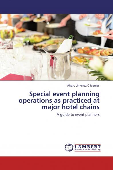 Special event planning operations as practiced at major hotel chains