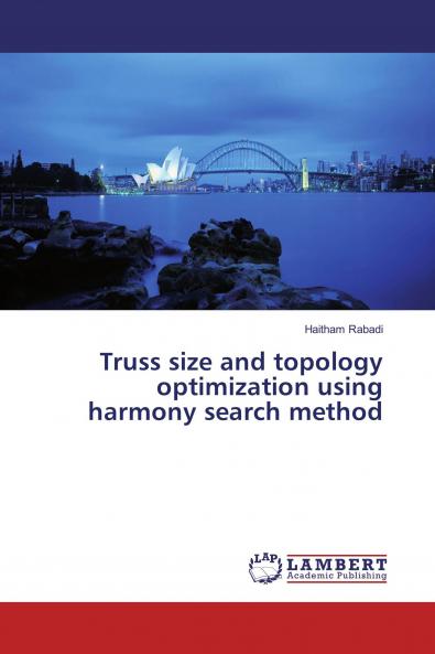Truss size and topology optimization using harmony search method