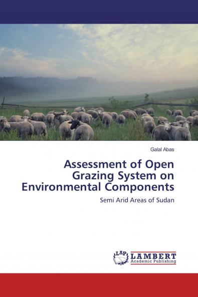 Assessment of Open Grazing System on Environmental Components