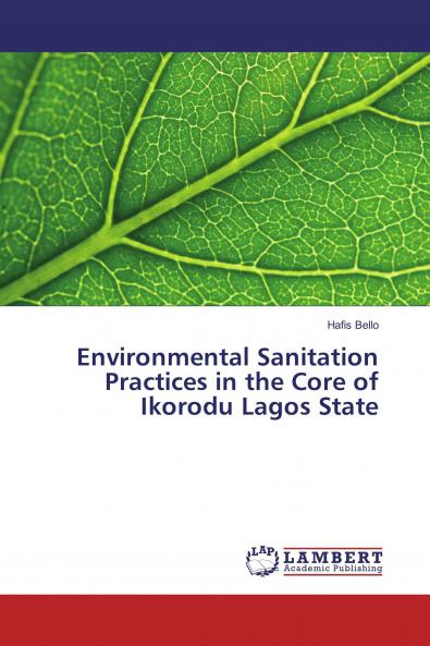 Environmental Sanitation Practices in the Core of Ikorodu Lagos State