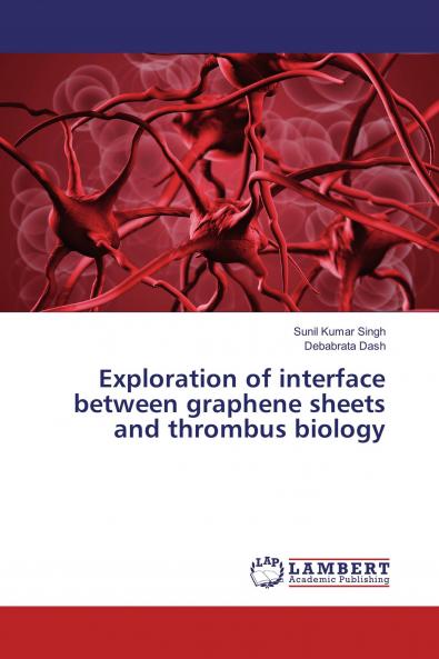 Exploration of interface between graphene sheets and thrombus biology