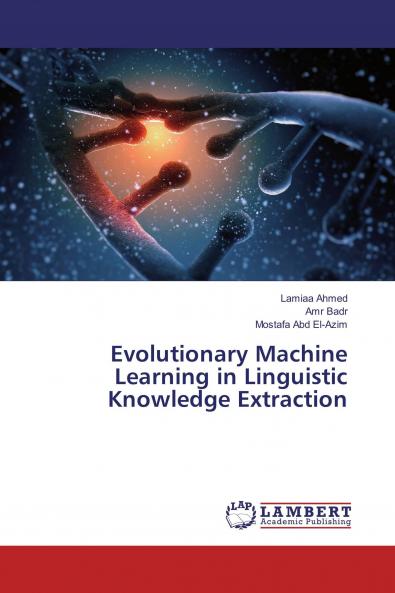 Evolutionary Machine Learning in Linguistic Knowledge Extraction
