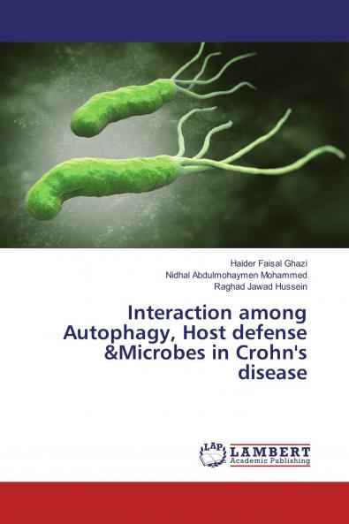 Interaction among Autophagy Host defense &Microbes in Crohn's disease