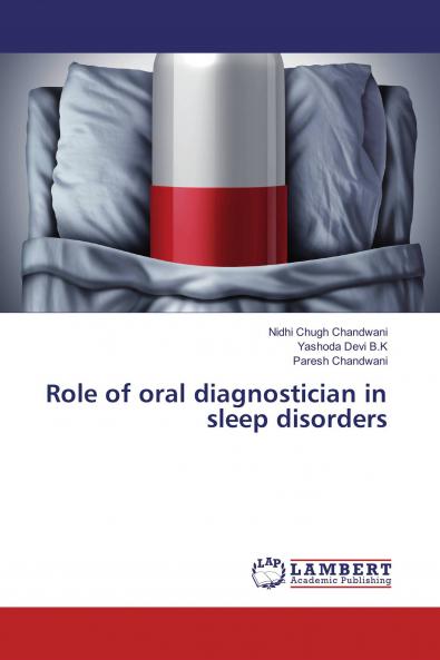 Role of oral diagnostician in sleep disorders