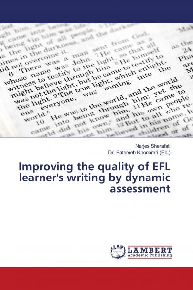 Improving the quality of EFL learner's writing by dynamic assessment
