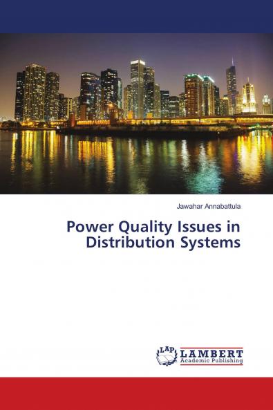Power Quality Issues in Distribution Systems