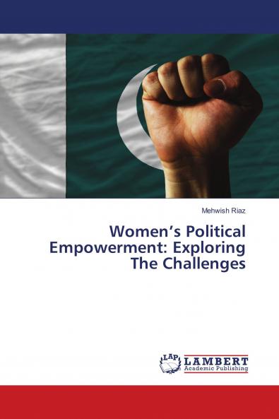 Women���s Political Empowerment: Exploring The Challenges