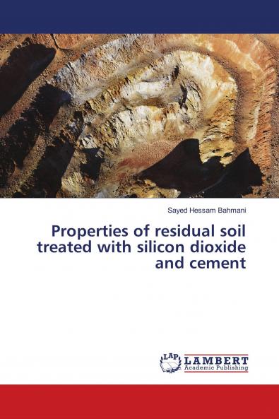 Properties of residual soil treated with silicon dioxide and cement
