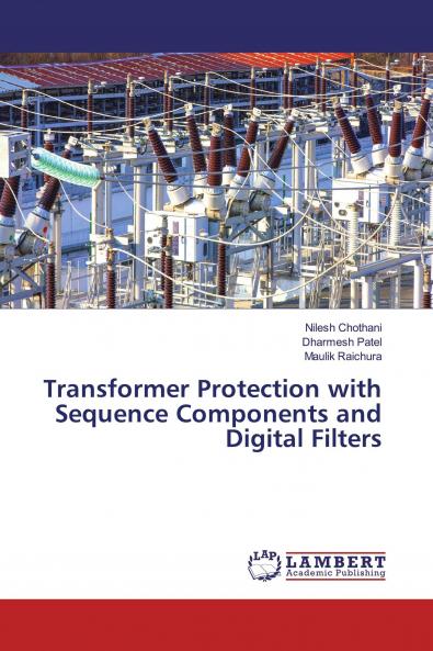 Transformer Protection with Sequence Components and Digital Filters