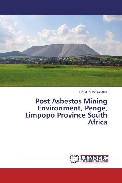 Post Asbestos Mining Environment Penge Limpopo Province South Africa