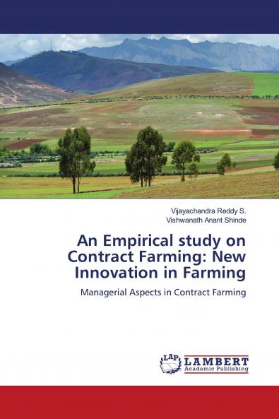 An Empirical study on Contract Farming: New Innovation in Farming