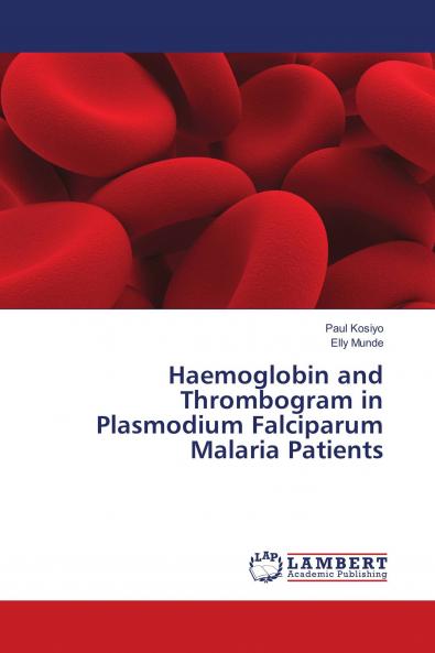 Haemoglobin and Thrombogram in Plasmodium Falciparum Malaria Patients