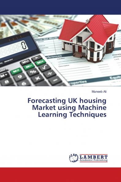 Forecasting UK housing Market using Machine Learning Techniques