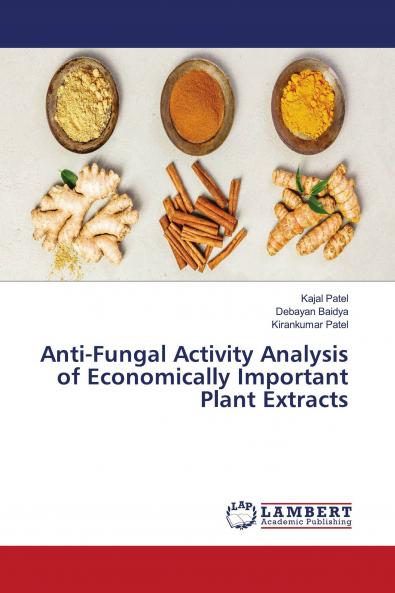 Anti-Fungal Activity Analysis of Economically Important Plant Extracts