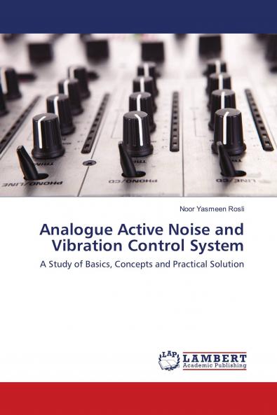 Analogue Active Noise and Vibration Control System