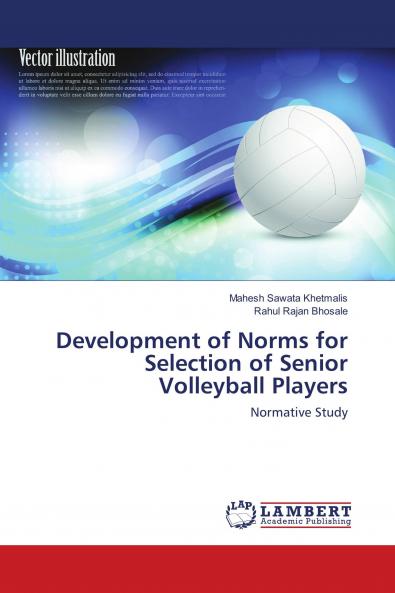 Development of Norms for Selection of Senior Volleyball Players