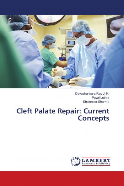 Cleft Palate Repair: Current Concepts