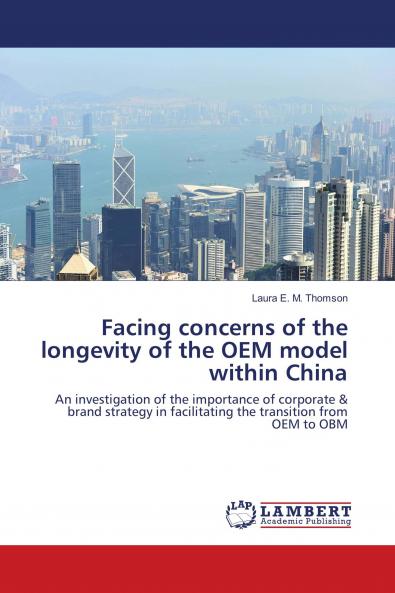 Facing concerns of the longevity of the OEM model within China