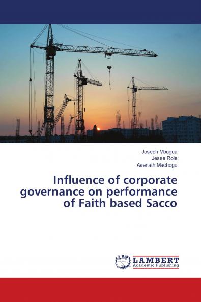 Influence of corporate governance on performance of Faith based Sacco