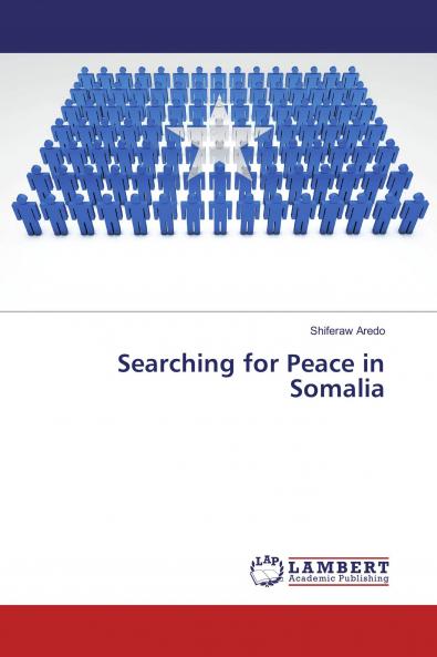 Searching for Peace in Somalia