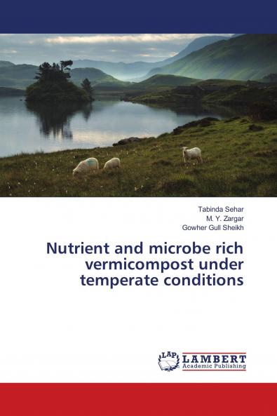 Nutrient and microbe rich vermicompost under temperate conditions