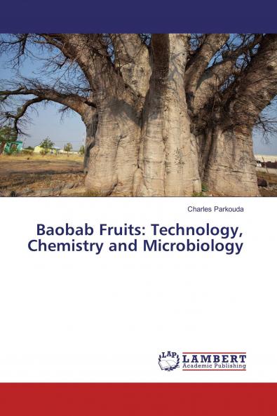 Baobab Fruits: Technology Chemistry and Microbiology