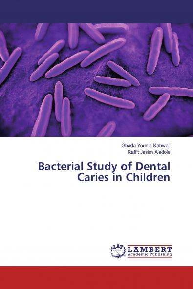 Bacterial Study of Dental Caries in Children