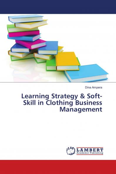 Learning Strategy & Soft-Skill in Clothing Business Management
