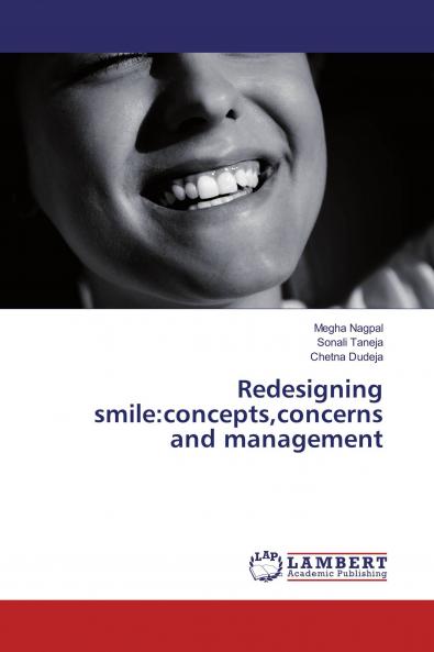 Redesigning smile:conceptsconcerns and management