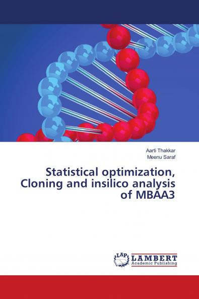 Statistical optimization Cloning and insilico analysis of MBAA3