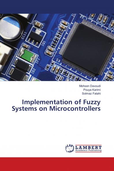 Implementation of Fuzzy Systems on Microcontrollers