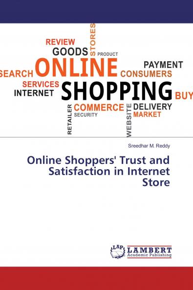 Online Shoppers' Trust and Satisfaction in Internet Store