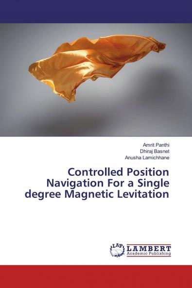 Controlled Position Navigation For a Single degree Magnetic Levitation