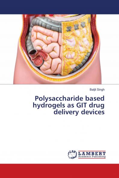 Polysaccharide based hydrogels as GIT drug delivery devices