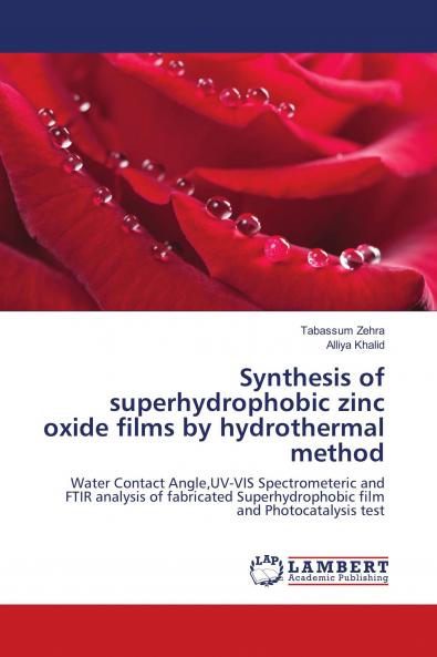 Synthesis of superhydrophobic zinc oxide films by hydrothermal method