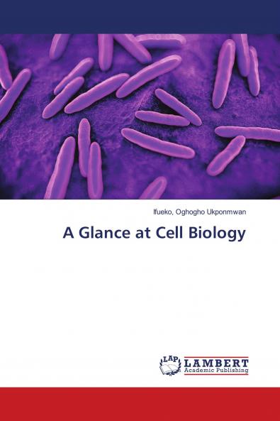 A Glance at Cell Biology