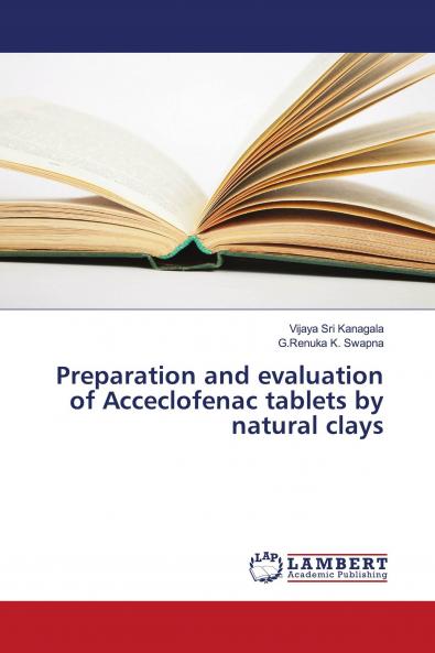 Preparation and evaluation of Acceclofenac tablets by natural clays