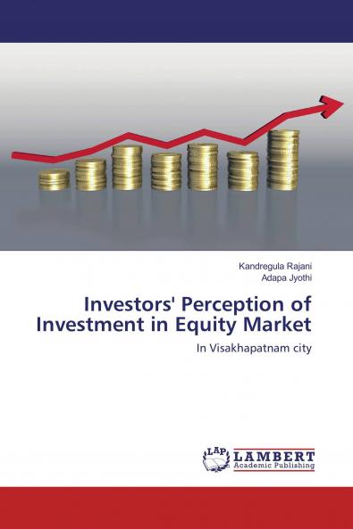 Investors' Perception of Investment in Equity Market