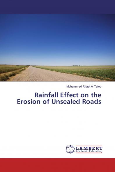 Rainfall Effect on the Erosion of Unsealed Roads