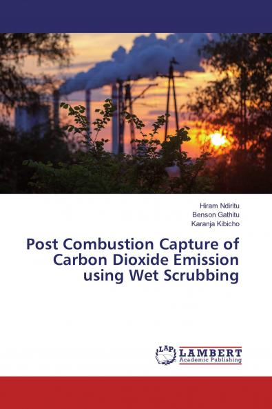 Post Combustion Capture of Carbon Dioxide Emission using Wet Scrubbing