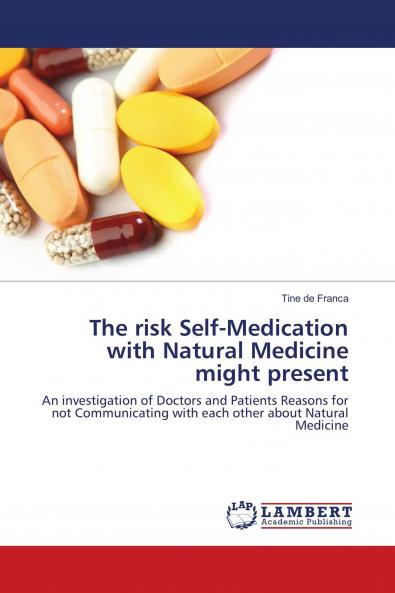 The risk Self-Medication with Natural Medicine might present