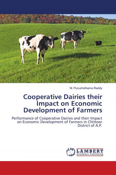 Cooperative Dairies their Impact on Economic Development of Farmers