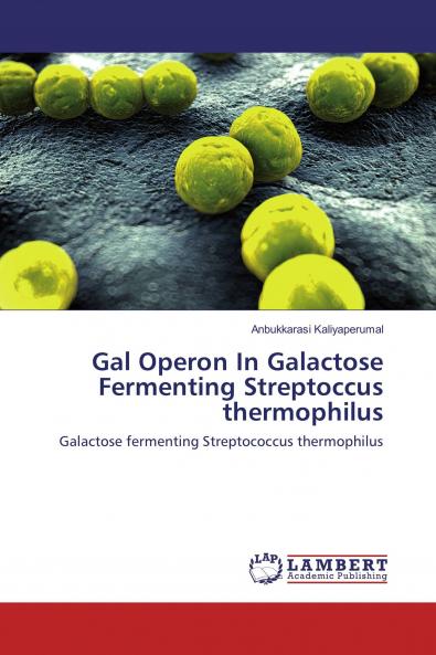Gal Operon In Galactose Fermenting Streptoccus thermophilus