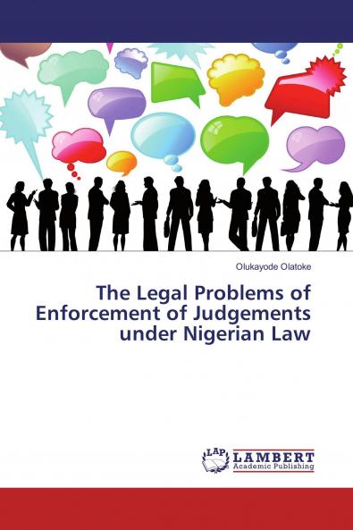 The Legal Problems of Enforcement of Judgements under Nigerian Law