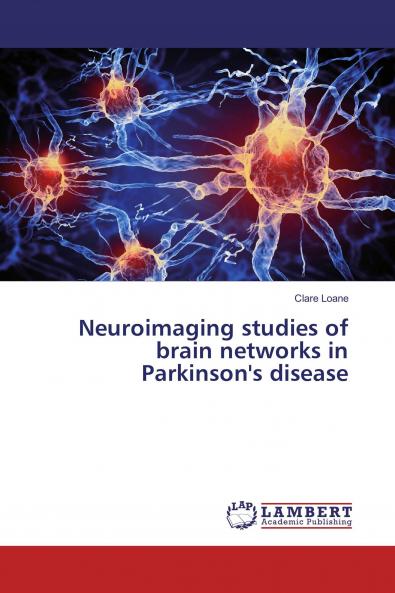 Neuroimaging studies of brain networks in Parkinson's disease